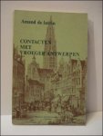 DE LATTIN, Amand. - CONTACTEN MET VROEGER ANTWERPEN.