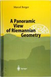 Marcel Berger - A Panoramic View of Riemannian Geometry