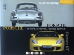 Carlo di Giusto, Manuela Piscini - Porsche. La Storia, la technica, l' epopea sportiva