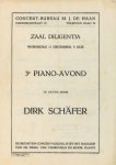 Schäfer, Dirk: - [2 Programmhefte] Concert-Bureau M.J. de Haan. 2e - 3e Piano-Avond te geven door Dirk Schäfer