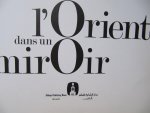 Roland et Sabrina Michaud - L'Orient dans un Miroir