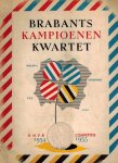 BRUSSEL, JOOP VAN - Brabants Kampioenen Kwartet -KNVB Competitie 1954-1955