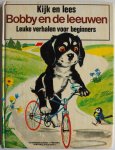 Vertaling Peels J, ill. Probst Pierre - kijk en lees Bobby en de leeuwen Leuke verhalen voor beginners