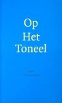 Anker, Robert e.a. - Op Het Toneel. Gedichten voor Annet Nieuwenhuijzen & Hans Croiset.