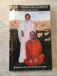 Swami Paramatmananda - Sur Le chemin de la liberté, un pélerinage en Inde, Tome II