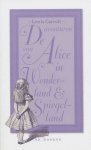 CARROLL, LEWIS. - De avonturen van Alice in Wonderland en Spiegelland. Met illustraties van John Tenniel. Vertaald door Peter Bulthuis.