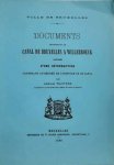 WAUTERS Alphonse (archiviste de la ville de Bruxelles) - Documents concernant le canal de Bruxelles à Willebroeck précédés d'une introduction contenant un résumé de l'histoire de ce canal, 1882