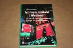S. Latour - Namen maken merken  -- Handboek voor de ontwikkeling van bedrijfs- en productnamen
