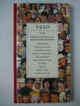  - Uw geboortejaar / 1920 Wereldnieuws, Nederlands nieuws, beroemde personen, sportieve hoogtepunten, het straatbeeld, film, muziek en mode, de keuken, het weer, jaarhoroscoop, Chinese astrologie