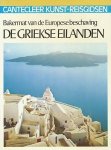 Melas, Evi - De Griekse eilanden. Bakermat van de Europese beschaving.