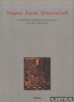 Fuhrich, Adde & Hilde Haider - Theater Kunst Wissenschaft. Festschrift für Wolfgang Greisenegger zum 66. Geburtstag