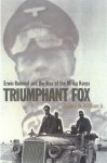 Samuel W. Mitcham - Triumphant Fox: Erwin Rommel and the Rise of the Afrika Korps