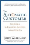 John Warrillow - The Automatic Customer