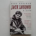 Kershaw, Alex - Jack London ; A Life Kershaw, Alex - Jack London ; A Life