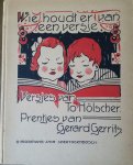 Hölscher, To en Gerard Gerrits - Wie houdt er van een versje. Versjes van To Hölscher. Prentjes van Gerard Gerrits.