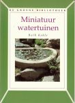 Kohle, Ruth - Miniatuur watertuinen. De groene bibliotheek