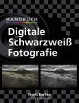 F. Barten - Handbuch Digitaler Schwarzweiß Fotografie