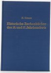 Grosse, Hugo. - Historische Rechenbücher des 16. und 17. Jahrhunderts und die Entwicklung ihrer Grundgedanken bis zur Neuzeit. Ein Beitrag zur Geschichte der Methodik des Rechenunterrichts mit 5 Titelabbildungen. [Neudruck der Ausgabe von 1901].