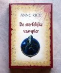 Rice, Anne - De sterfelijke vampier