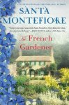 Santa Montefiore, N.v.t. - The French Gardener