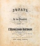 Mendelssohn, Felix: - [Op. 006] Sonate für das Pianoforte. Op. 6