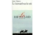 Jean Giono - Le hussard sur le toit Jean Giono - Le hussard sur le toit