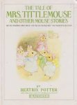 Beatrix Potter 10307 - The Tale of Mrs. Tittlemouse and Other Mouse Stories