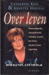 Keyl, Catherine ea. - Over leven