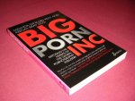 Melinda Tankard Reist; Abigail Bray (eds.) - Big Porn Inc, Exposing the Harms of the Global Pornography Industry