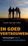 Evert van der Veen 237296 - In goed vertrouwen: Ontmoetingen rond de apostolische geloofsbelijdenis