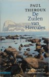 Paul Theroux 15008 - De Zuilen van Hercules Een reis rond de Middellandse Zee