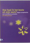 Julie Morgenstern 42273 - Hoe haal ik het beste uit mijn werk? Negen competenties om te schitteren op kantoor
