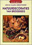 J. Grootegoed - NATUURDECORATIES VAN BROODDEEG