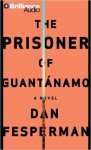 Fesperman,Dan - The prisoner of Guantanamo