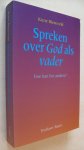 Biezeveld Kune - Spreken over God als vader
