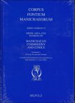 S. N.C. Lieu (ed.); - Greek and Latin Sources on Manichaean Cosmogony and Ethics,