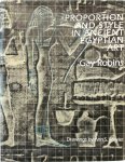 Gay Robins - Proportion and Style in Ancient Egyptian Art