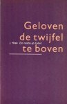 Hoek, J. - Hoek, J.-Geloven de twijfel te boven