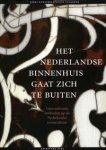 Baarsen, Reinier - Het Nederlands Binnenhuis gaat zich te buiten. Internationale invloeden op de Nederlandse wooncultuur.