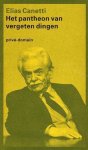 Elias Canetti - Pantheon Van Vergeten Dingen