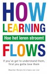 Maarten Kleijne 102674, Liliane van Lier 237523 - Hoe het leren stroomt = how learning flows