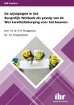 E.M. Bruggeman; J.R. Hoogendoorn - De Wijzigingen In Het Burgerlijk Wetboek Als Gevolg Van De Wet Kwaliteitsborging Voor Het Bouwen