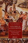 Lucien Jerphagnon 37163 - Des dieux et des mots Histoire de la pensée de l'Antiquité au Moyen-Âge