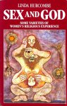 Hurcombe, Linda - Sex and God. Some varieties of women's religious experience.