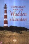 Weerdenburg, Nick van (red.) - Verhalen  van de waddeneilanden