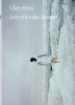 KOOI, Ellen & Astrid Kruse JENSEN - Ellen Kooi & Astrid Kruse Jensen - On the other sight of twilight.