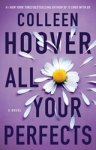Colleen Hoover - All Your Perfects