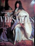 Constans, Claire & Xavier Salmon (editors) - Splendors of Versailles