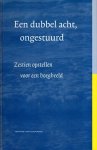 Schepel, J. - Een dubbel acht, ongestuurd : zestien opstellen voor een boegbeeld : Liber Amicorum Mr. J. Schepel.
