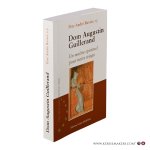 Ravier, André. - Dom Augustin Guillerand 1877-1945. Un maître spirituel pour notre temps. Ravier, André. - Dom Augustin Guillerand 1877-1945. Un maître spirituel pour notre temps.